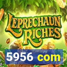 5956 com